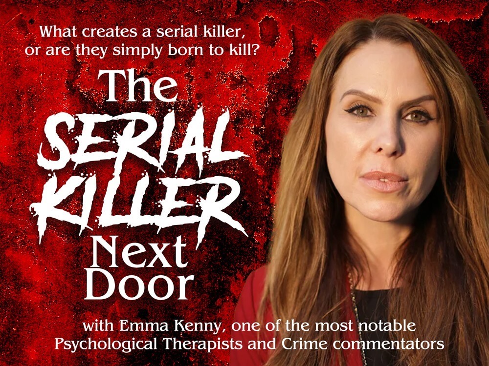The Serial Killer Next Door with Emma Kenny
