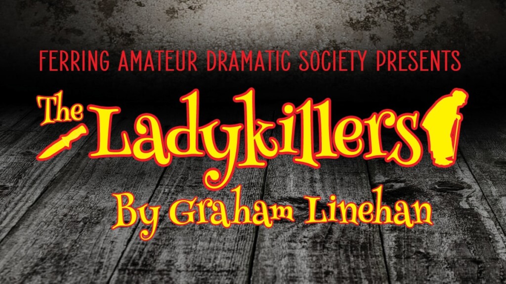 The Ladykillers in Ferring